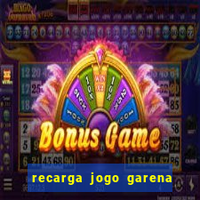 recarga jogo garena free fire